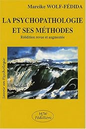 La  psychopathologie et ses méthodes