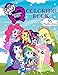 My Little Pony Equestria Girls Coloring Book: 55 Exclusive Illustrations.