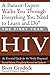 The First Year: HIV: An Essential Guide for the Newly Diagnosed