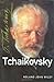 Tchaikovsky (Composers Across Cultures)