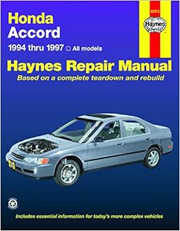 Honda Accord 94 97 Haynes Repair Manual Haynes John 9781563923234 Amazon Com Books