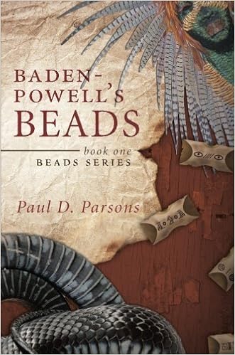 Baden Powell S Beads Paul D Parsons 9781618620903 Amazon Com Books