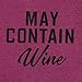 May Contain Wine T Shirt Alcohol Shirts Womens Letter Print Tops Funny Drinking Shirt Casual Short Sleeve Graphic Tees Top (Burgundy, L)