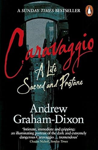 Download Caravaggio: A Life Sacred and Profane PDF
