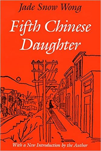 Fifth Chinese Daughter (Classics of Asian American Literature), by Jade Snow Wong