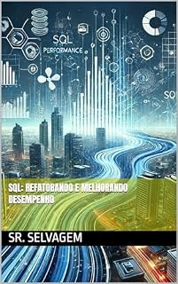 Livro SQL: Refatorando e Melhorando Desempenho