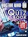 Doctor Who: The Official Quiz Book (Doctor Who (BBC)) by 