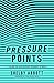 Pressure Points: A Guide to Navigating Student Stress by Shelby Abbott, Paul David Tripp