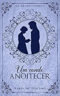 Livro Um Conde no Anoitecer (Os Grinsttones Livro 1)