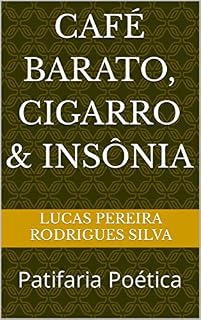 Livro Café Barato, cigarro & insônia: Patifaria Poética