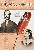 Image de My Dear Molly: The Civil War Letters of Captain James Love