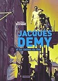 JACQUES DEMY ET LES RACINES DU REVE NOUVELLE EDITION (DIVERS) by