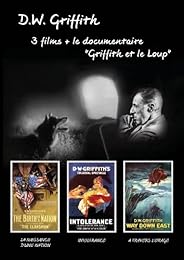 Les Trésors Du Cinéma : D.W. Griffith - La Naissance D'une Nation (The Birth Of A Nation) - Intolerance - A Travers L'orage (Way Down East) - Documentaire D. W. Griffith Et Le Loup - Coffret 4 Dvd