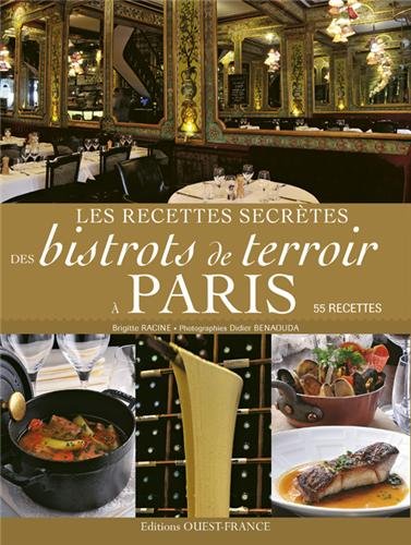 Les  recettes secrètes des bistrots de terroir à Paris