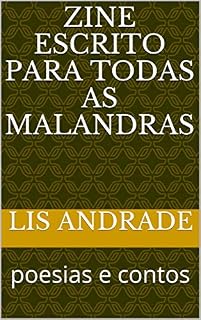Livro Zine escrito para todas as malandras: poesias e contos