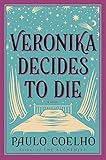 Veronika Decides to Die: A Novel of Redemption