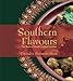 Southern Flavours: The Best of South Indian Cuisine by Chandra Padmanabhan