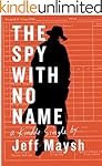 The Spy With No Name: The Cold War and a Case of Stolen Identity (Kindle Single)