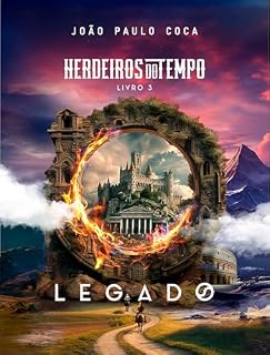 Livro Herdeiros do Tempo : Livro 3 - Legado