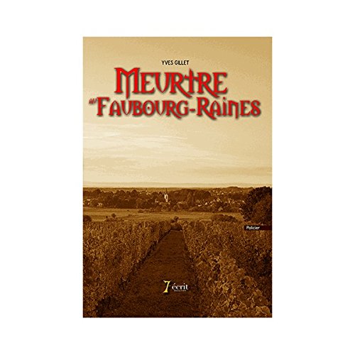 Meurtre au Faubourg-Raines