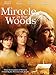 Miracle in the Woods