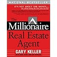 [The Millionaire Real Estate Agent: It's Not About the Money...It's About Being the Best You Can Be!] [By: Gary Keller] [Janu