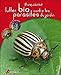 Lutter bio contre les parasites du jardin (French Edition) by 