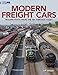 Modern Freight Cars Rolling Stock from the 60's Through Today by