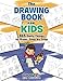 The Drawing Book for Kids: 365 Daily Things to Draw, Step by Step (Woo! Jr. Kids Activities Books) by Woo! Jr. Kids Activities