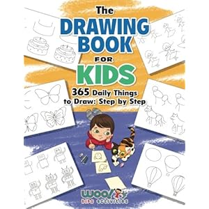 The Drawing Book for Kids: 365 Daily Things to Draw, Step by Step (Woo! Jr. Kids Activities Books)