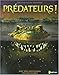 Prédateurs ! by