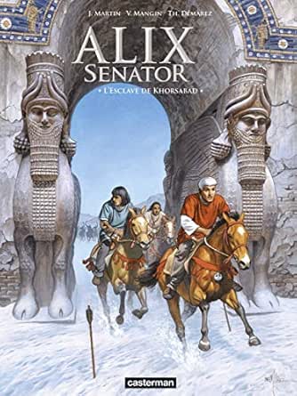 Alix Senator Tome 11 L Esclave De Khorsabad French Edition Ebook Martin Jacques Mangin Valerie Kindle Store Amazon Com Alix Senator Tome 11 L Esclave De Khorsabad French Edition Ebook Martin Jacques Mangin Valerie Kindle Store Amazon Com