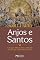 Livro Anjos e santos