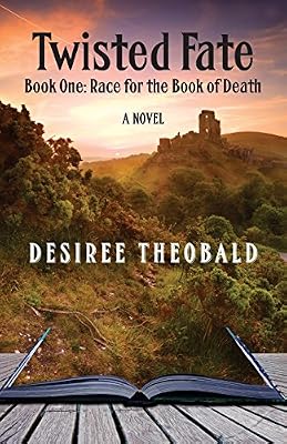 Twisted Fate, Book One: Race for the Book of Death - A Novel