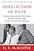 Dereliction of Duty: Johnson, McNamara, the Joint Chiefs of Staff by H. R. McMaster