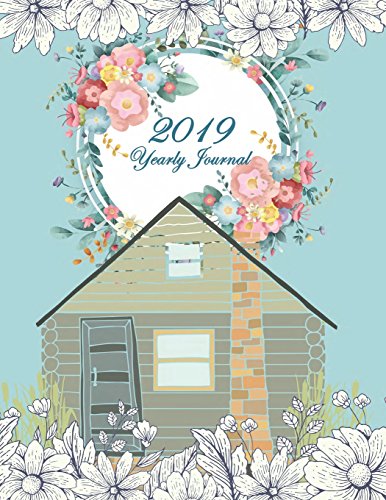 2019 Yearly Journal: Yearly Calendar Book. Monthly, Yearly Calendar Planner, Daily Weekly Monthly Pl by 