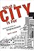 What a City Is For: Remaking the Politics of Displacement (MIT Press)
