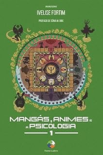 Livro Mangás, Animes e a Psicologia