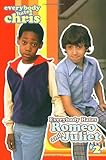 Everybody Hates Romeo and Juliet (Everybody Hates Chris #2)