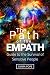 The Path of the Empath: Guide to the Survival of Sensitive People