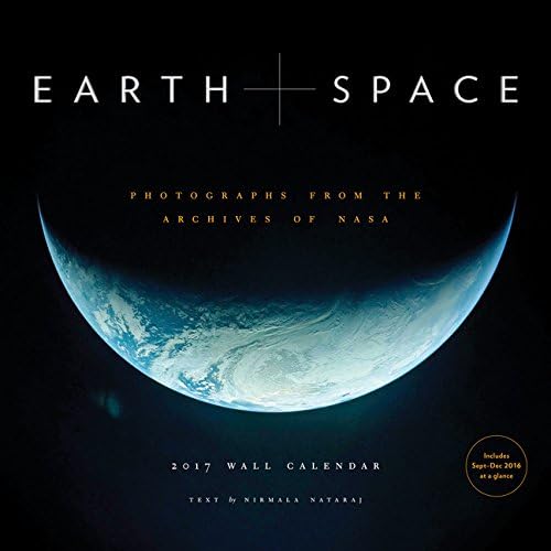 Earth and Space 2017 Wall Calendar: Photographs from the Archives of NASA