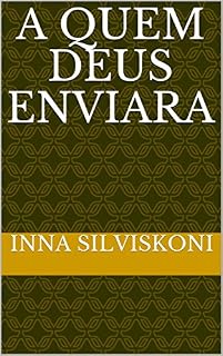 Livro A quem Deus enviara