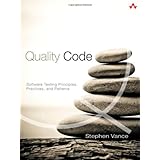 Quality Code: Software Testing Principles, Practices, and Patterns