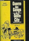 Guerre des gangs Ã  Golfe-City by 
