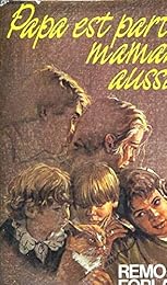 Papa est parti, maman aussi