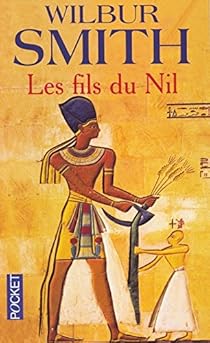 Saga Egyptienne Tome 3 Les Fils Du Nil Babelio