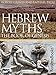 Hebrew Myths: The Book of Genesis by Robert Graves, Raphael Patai