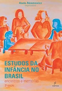 Livro Estudos da infância no Brasil: encontros e memórias