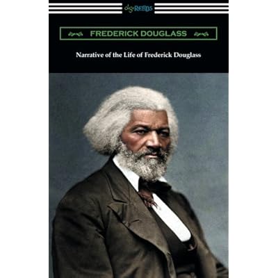 Narrative of the Life of Frederick Douglass Narrative of the Life of Frederick Douglass
