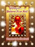 Ripley's Believe It Or Not! Prepare To Be Shocked (ANNUAL)